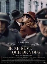 je_ne_reve_que_de_vous_film je_ne_reve_que_de_vous_film